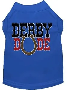 Derby Dude Screen Print Dog Shirt in Many Colors