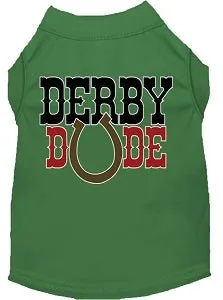 Derby Dude Screen Print Dog Shirt in Many Colors